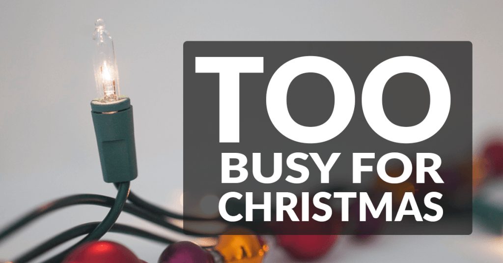too-busy-for-christmas-1
