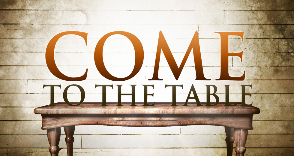 tcaa-come-to-the-table-sermon-series-header